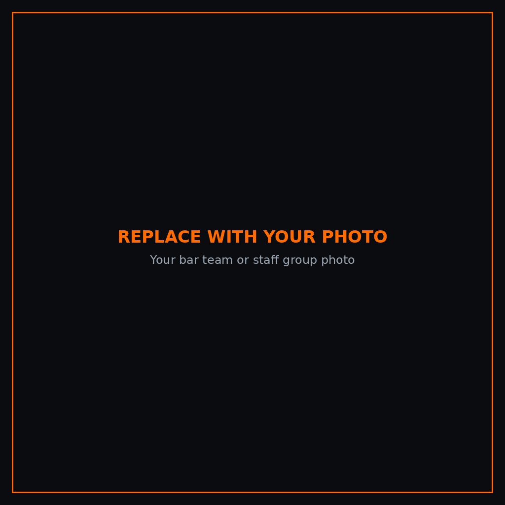 Placeholder — replace with a photo of your bar team or staff group